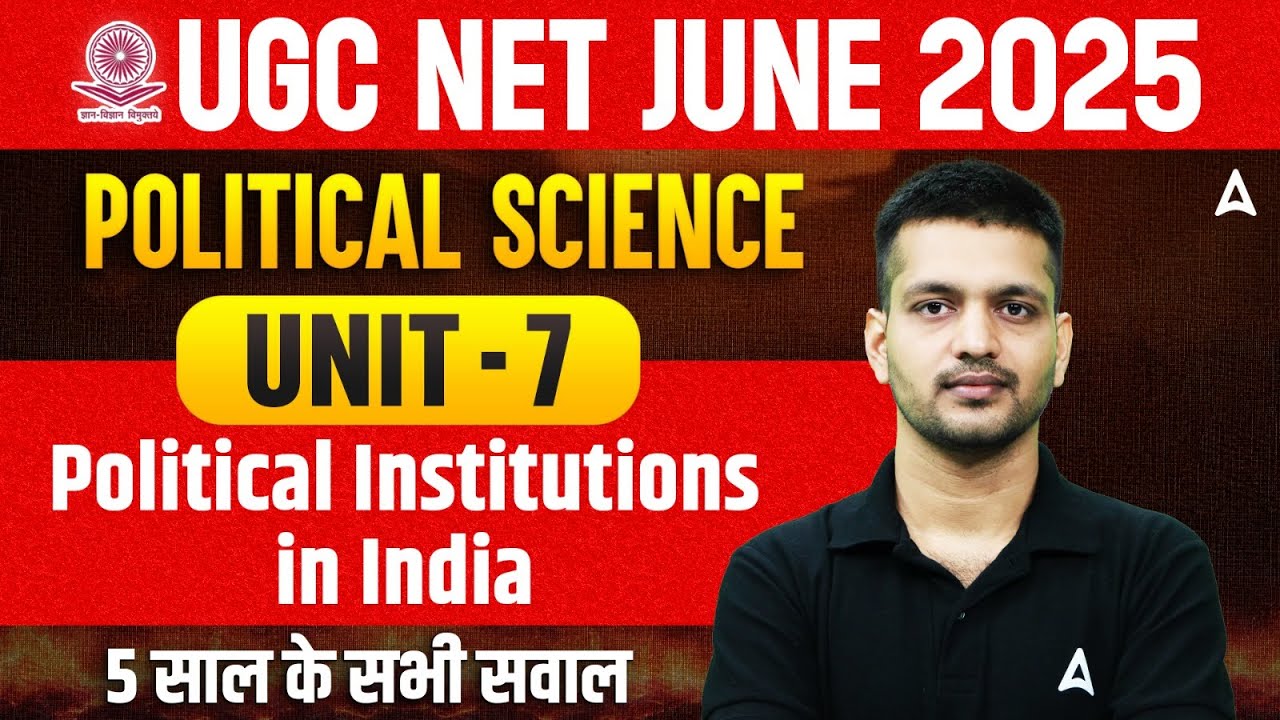 UGC NET Political Science Unit 7 | Political Institutions In India | By Puneet Sir