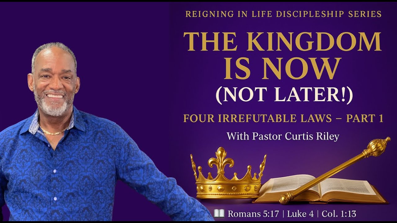 🔥 Four Irrefutable Laws of the Kingdom &ndash; Part 1 | Pastor Curtis Riley
