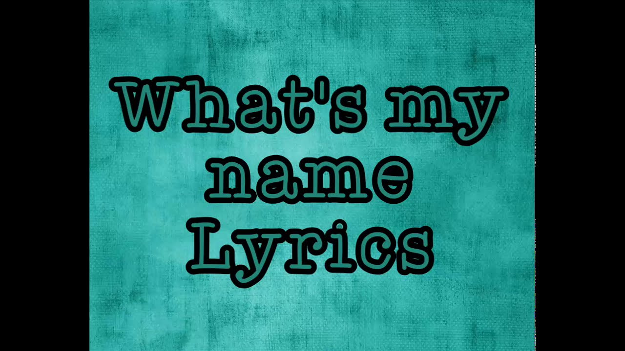 D2: What's my name lyrics