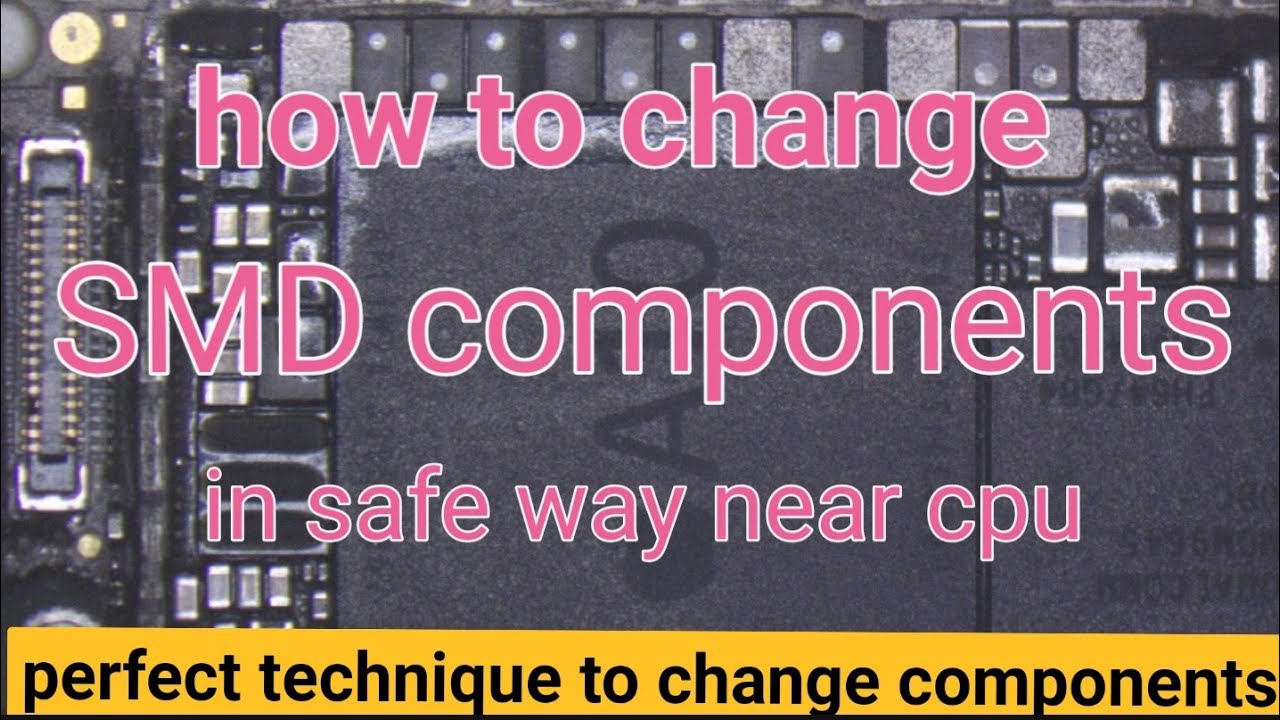 perfect technique to work on SMD components in mobile phone motherboard