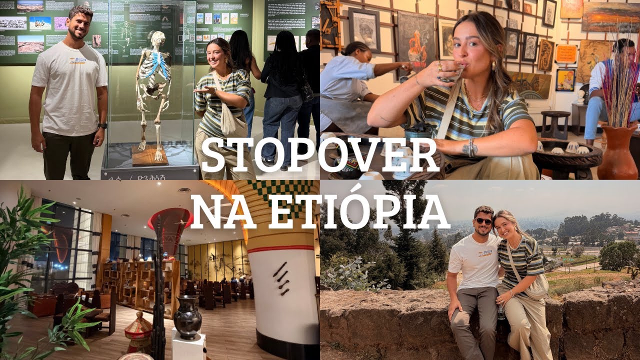 STOPOVER na ETIÓPIA 🇪🇹 TUDO o que fizemos em 24h em ADDIS ABABA