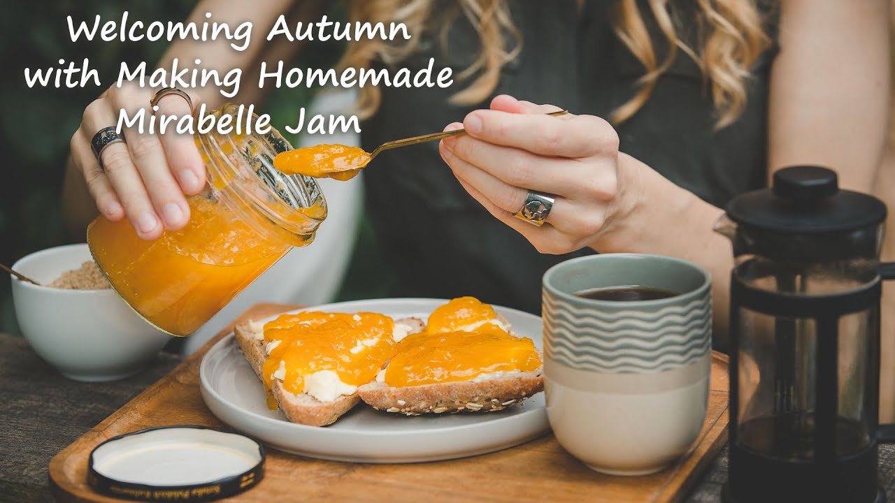 Welcoming Autumn with Making Homemade Mirabelle Jam for Cosy Fall Mornings! Hello, Autumn Season!