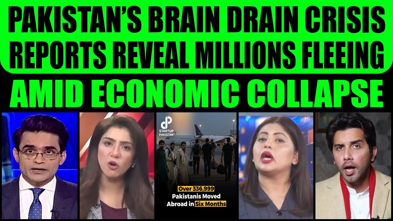 PAKISTAN&rsquo;S BRAIN DRAIN CRISIS &ndash; REPORTS REVEAL MILLIONS FLEEING AMID ECONOMIC COLLAPSE