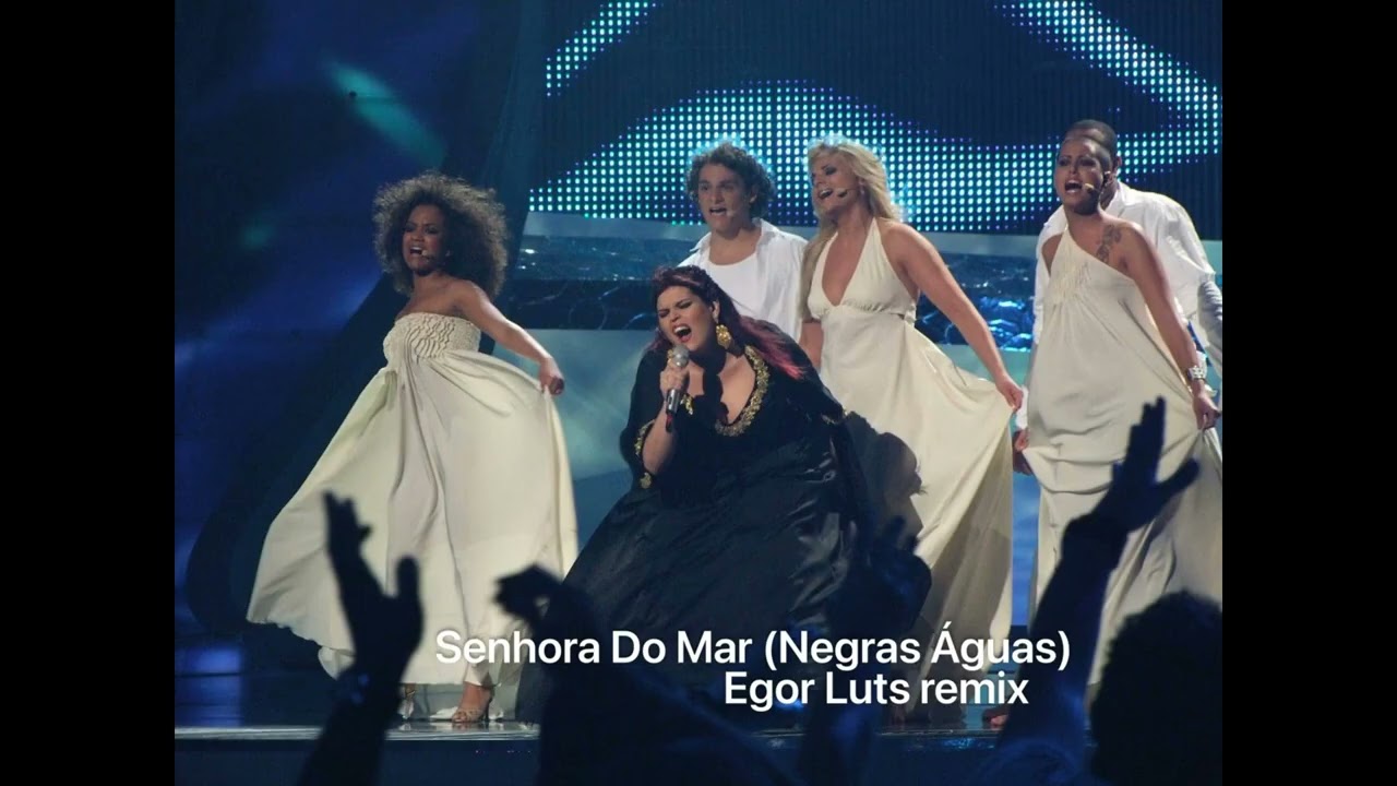 Vania Fernandes - Senhora Do Mar (Negras Águas) - Eurovision 2008 Portugal (Egor Luts remix)
