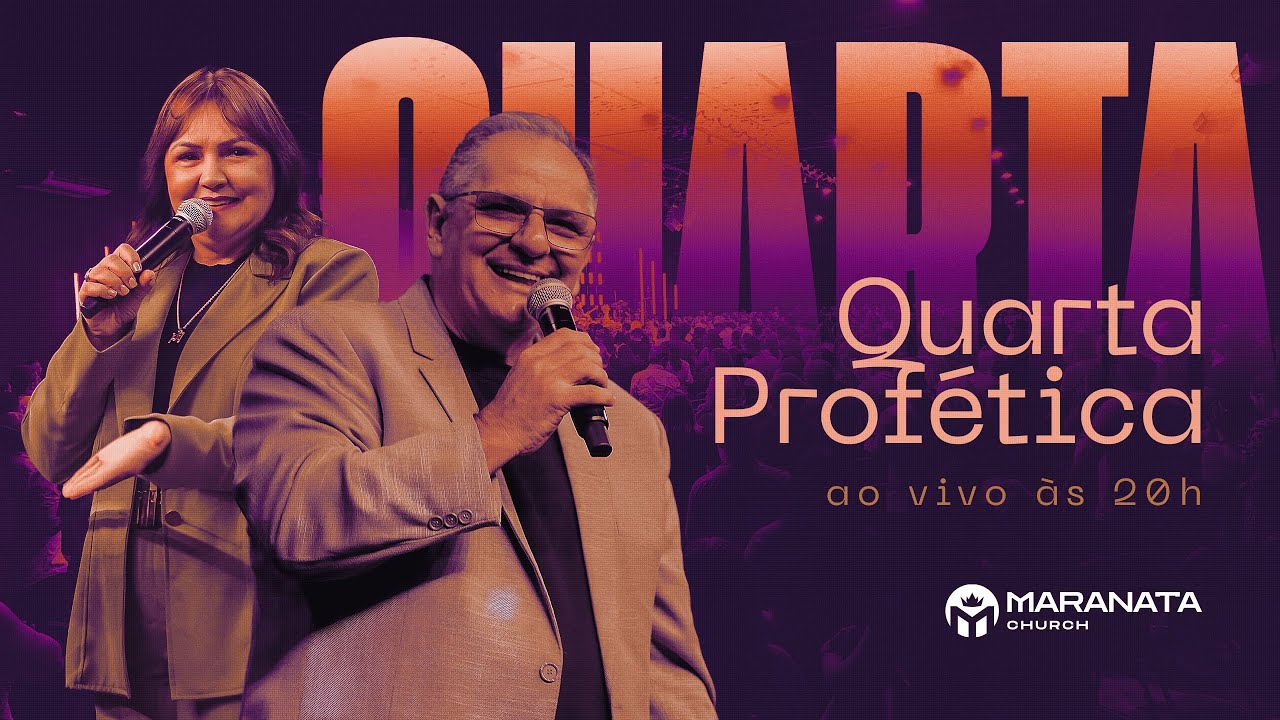 Quarta Profética | Maranata Church | às 20h