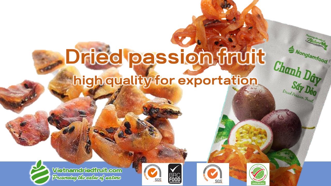 High quality dried passion fruit for exportation from Vietnam