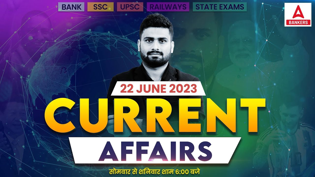 22 June Current Affairs | Current Affairs Today | Current Affairs 2023 | By Vaibhav Srivastava