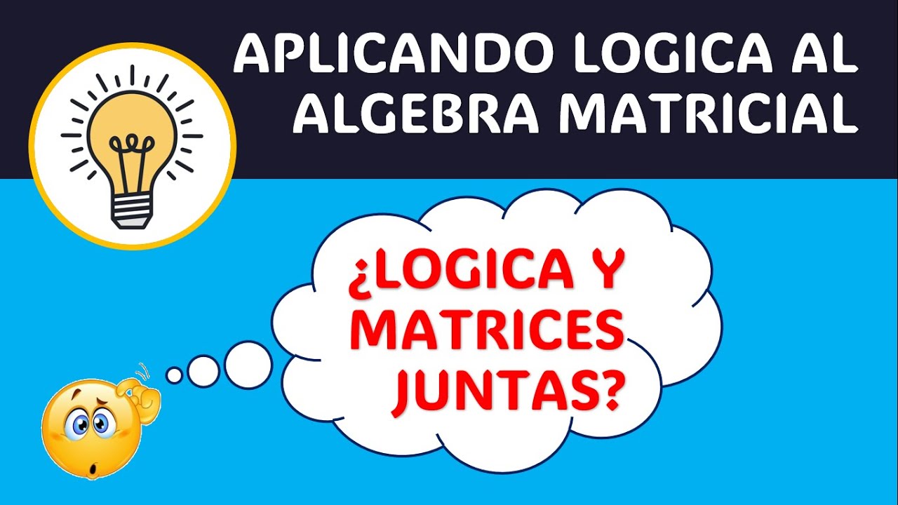 Ejercicio de Algebra Matricial usando Lógica
