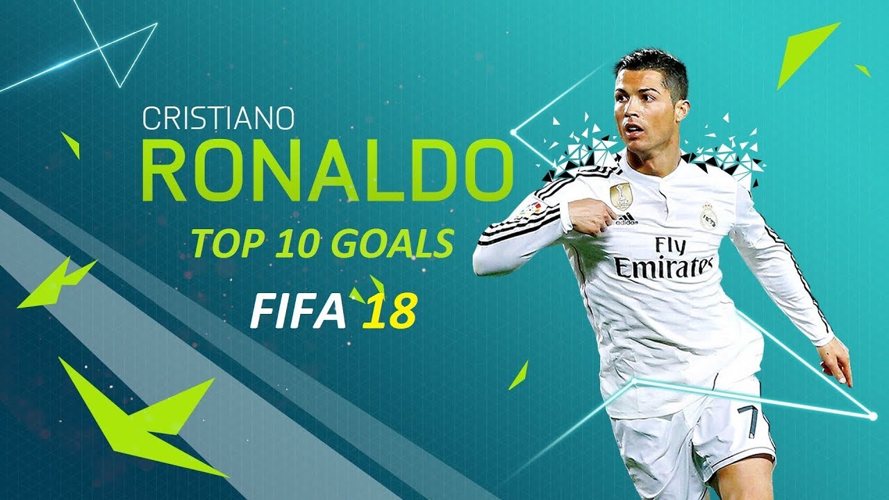 FIFA 18 | Cristiano Ronaldo Top 10 Goals .