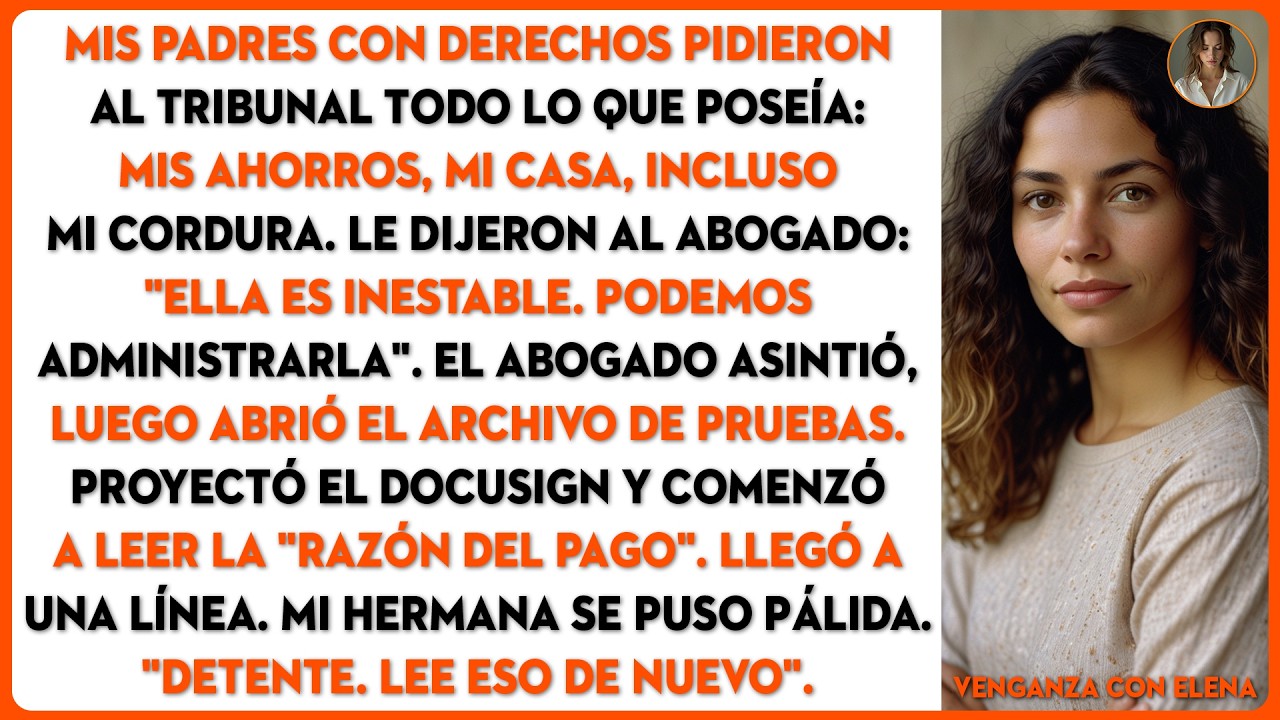 Mis Padres Pidieron Mis Ahorros Para Mi Hermana Al Tribunal, Hasta Que El Abogado...