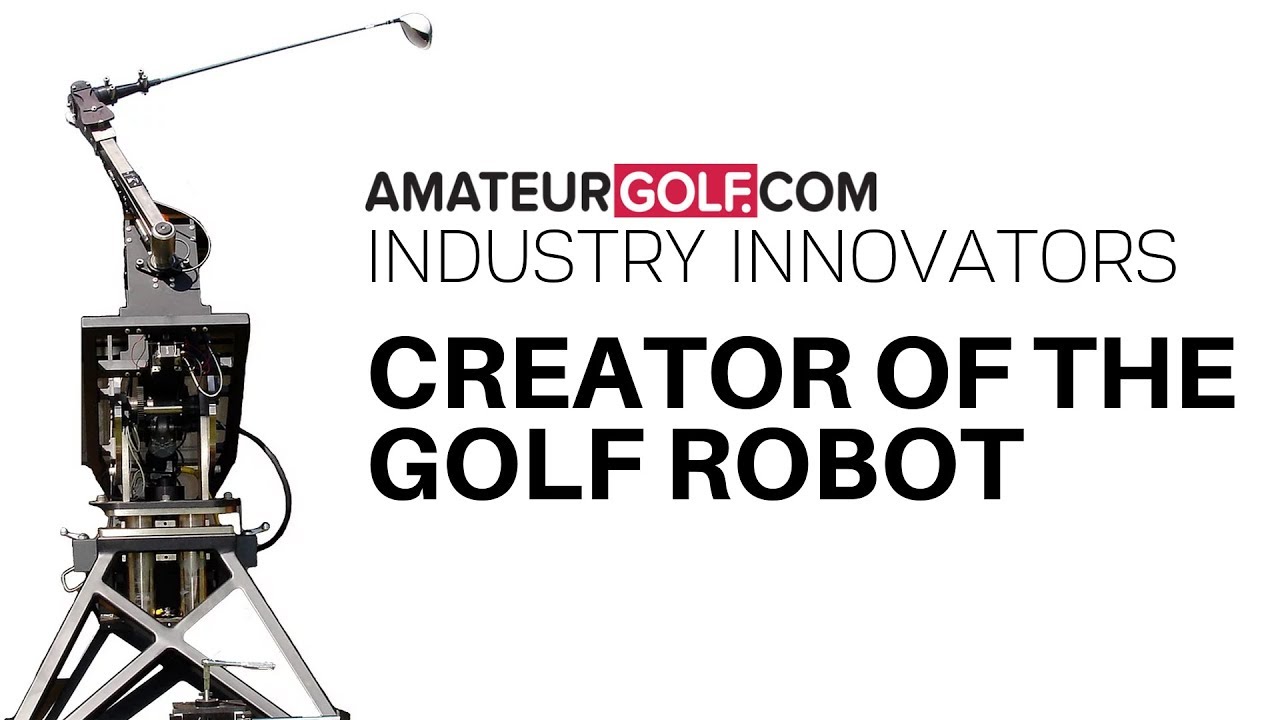 Interview with Golf Robot Creator Gene Parente
