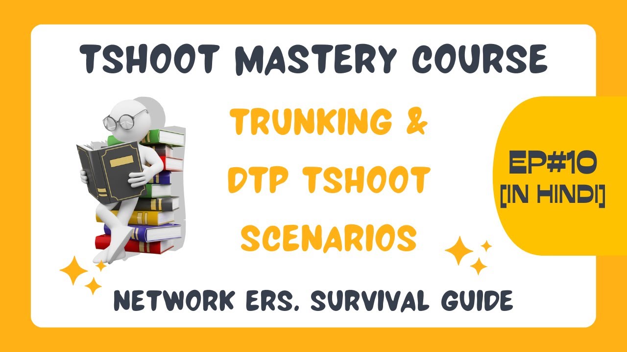 12. Tshoot Mastery Course | Troubeshooting Trunking & DTP Issue | Network Nuggets | Kuldeep Sheokand