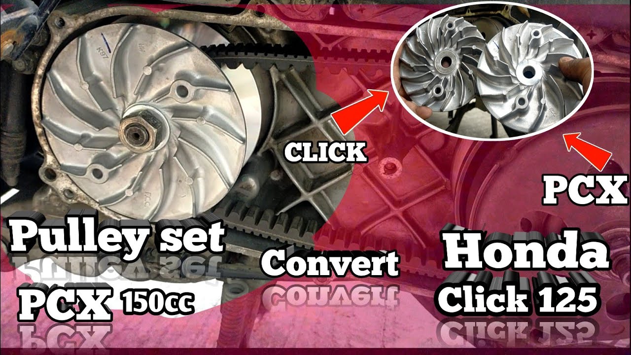 Pcx 150 pulley set convert to honda click 125