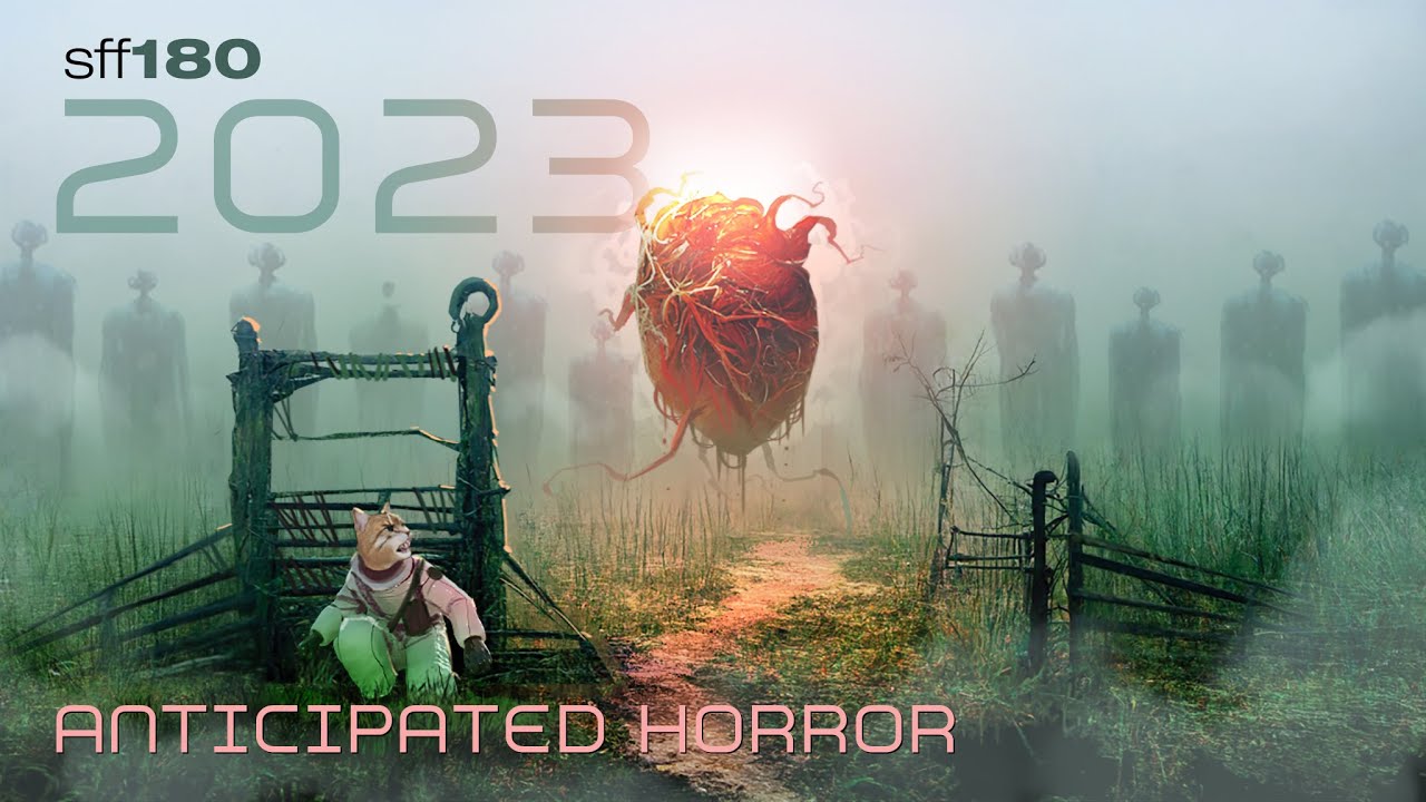SFF180 💀 Ожидаемые хорроры 2023 года