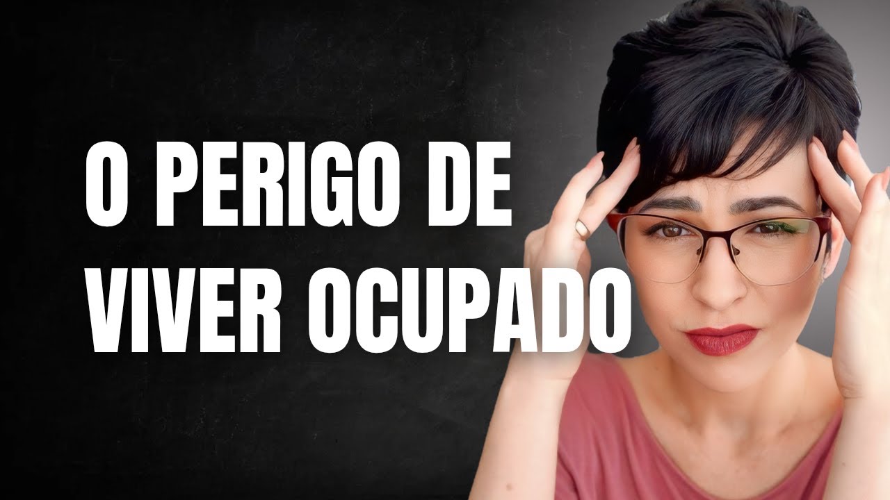 Cuidado com o vazio de uma vida ocupada demais