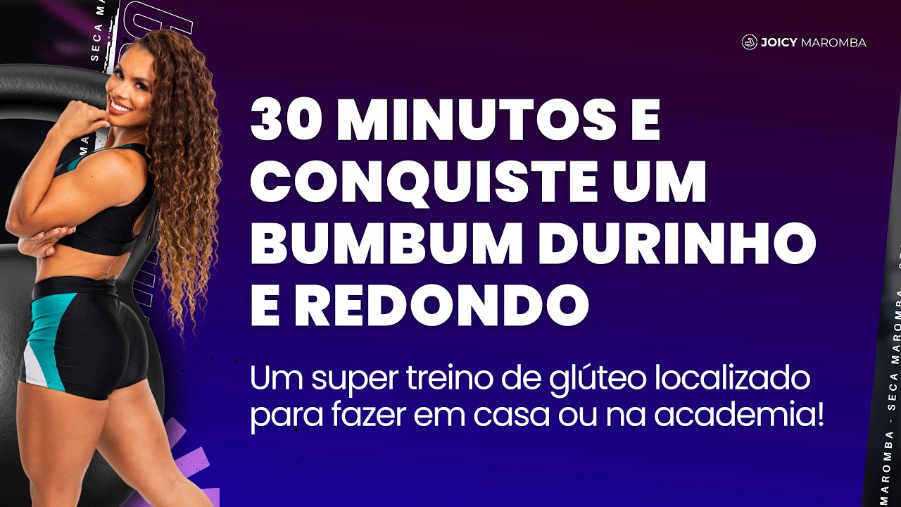 30 MINUTOS DE UM SUPER TREINO DE GLÚTEO LOCALIZADO