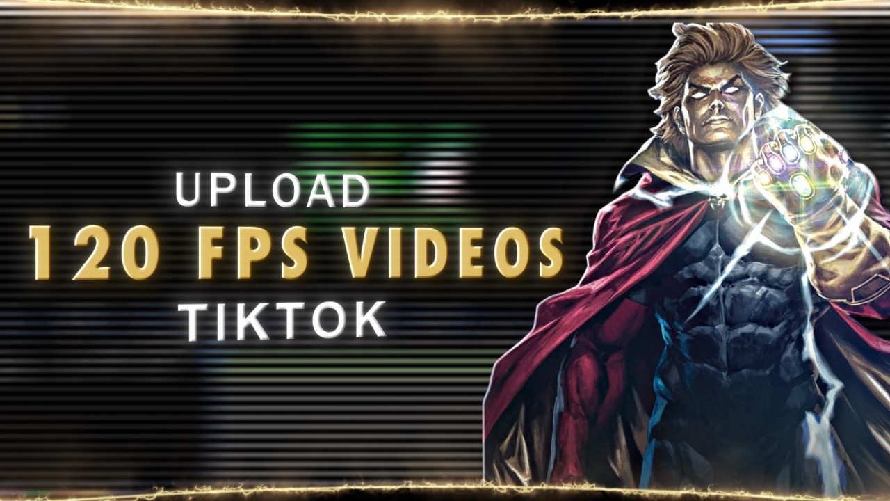 C&oacute;mo subir v&iacute;deos de 120 fps a TikTok | Tutorial