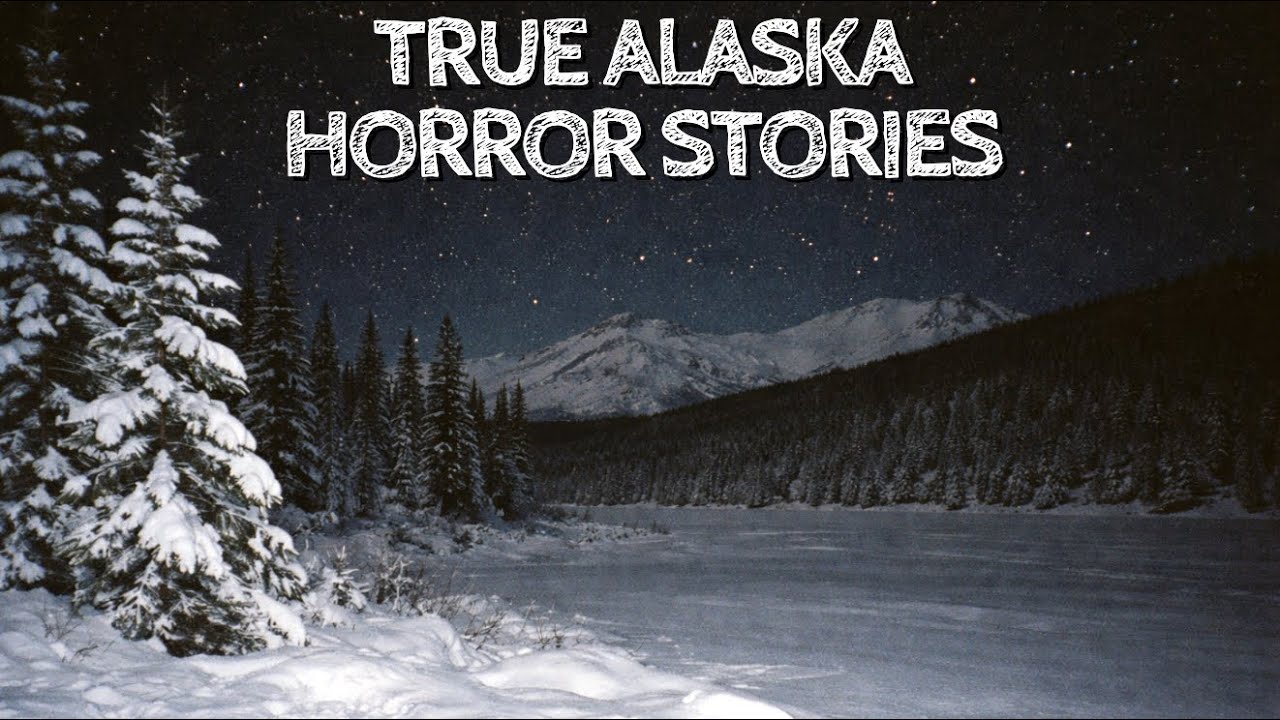 5 True Alaska Horror Stories