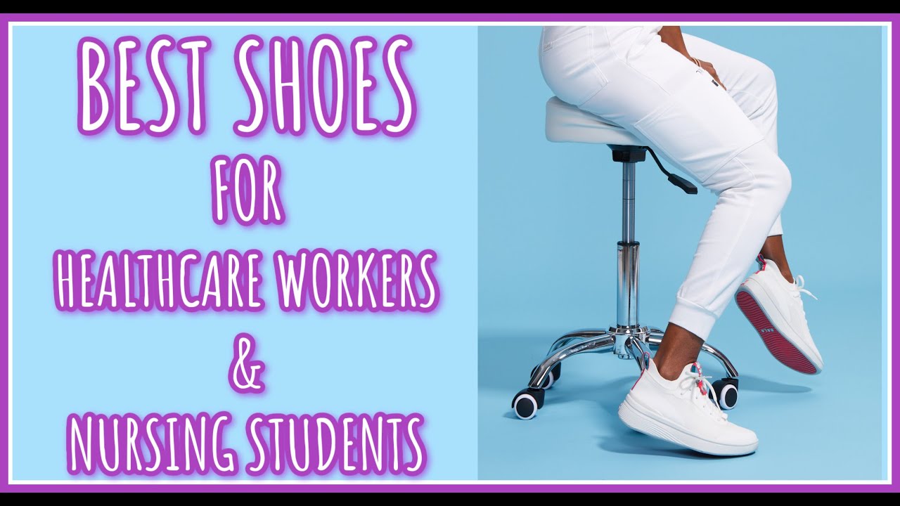 BEST SHOES FOR NURSES, NURSING STUDENTS, & EVERYBODY!