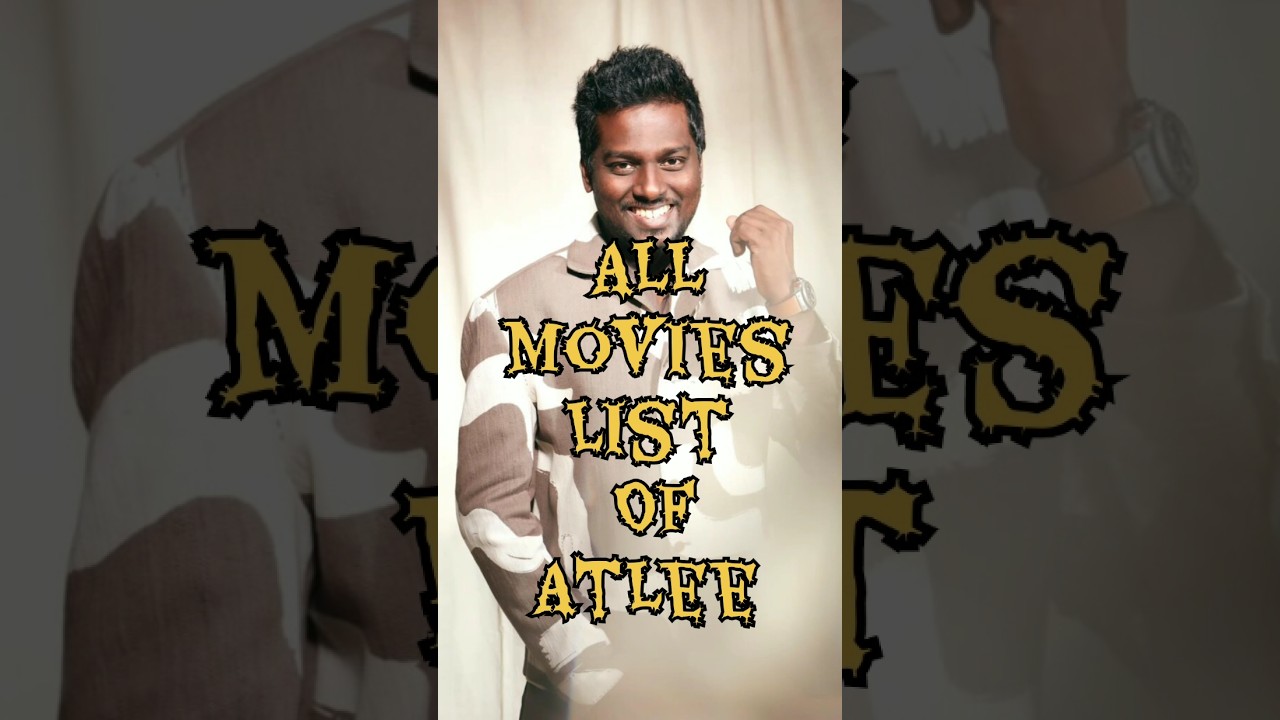 All Movies List of Atlee #shortsfeed #shorts #shortvideo