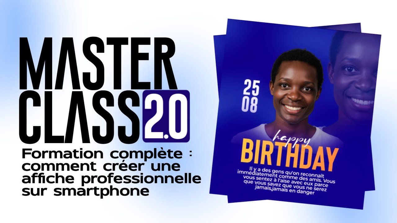 Masterclass 2.0 ( Comment crée une affiche pro sur un téléphone portable 100% avec pixellab )