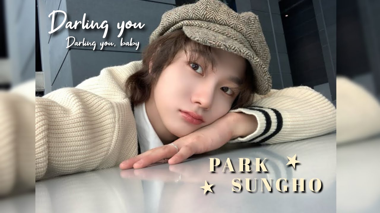 SUNGHO | Darl+ing 【FMV】