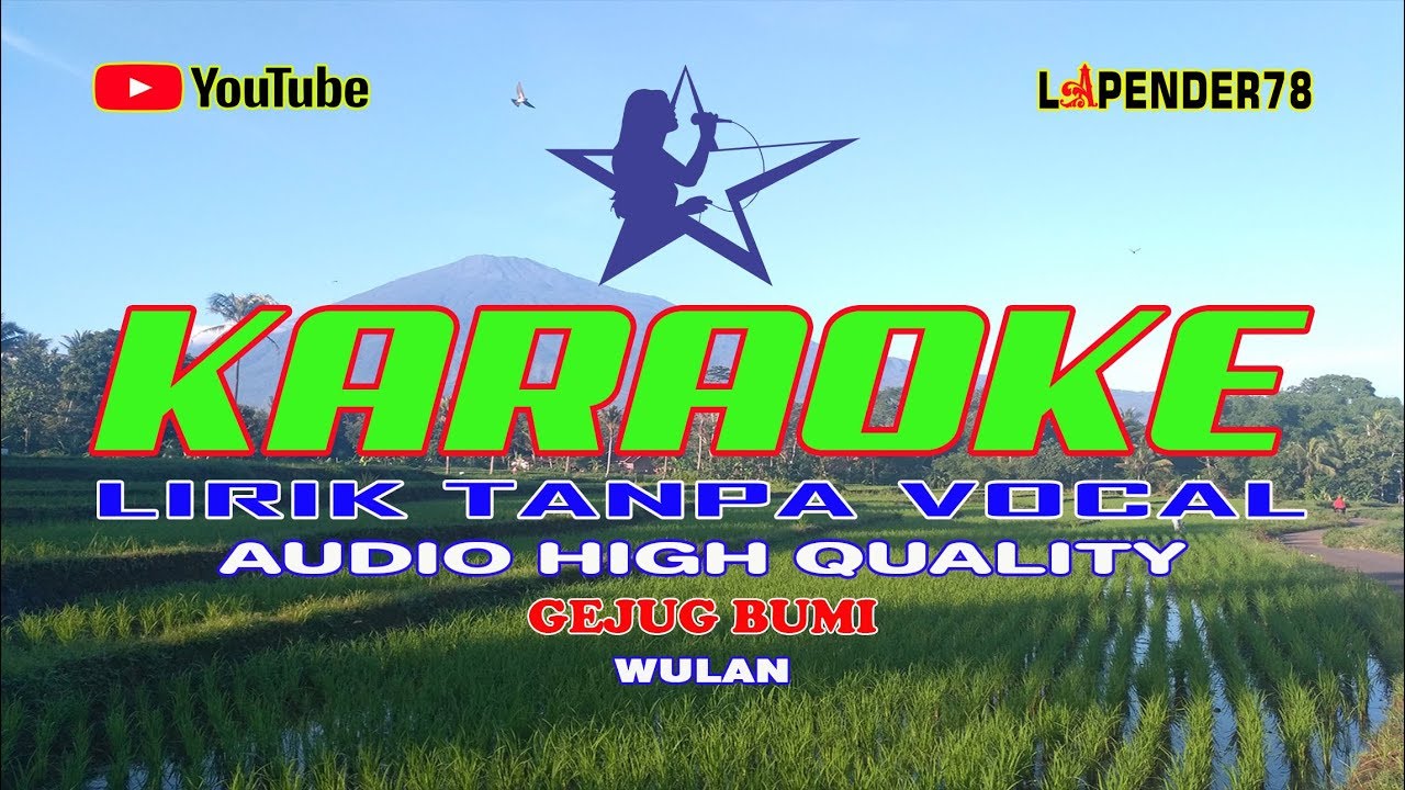 Gejug Bumi 🎵 Wulan 🎤 Karaoke lapender78