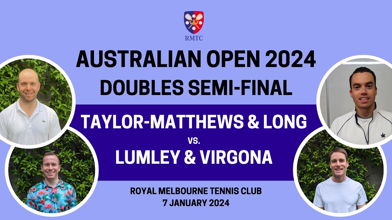 2024 Australian Open – Doubles Semi-Final – J Lumley/S Virgona (1) v B Taylor-Matthews/D Long (3)