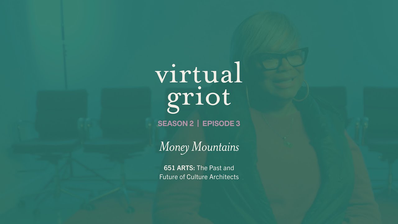 651 ARTS: The Past and Future of Culture Architects - Episode 3: Money Mountains