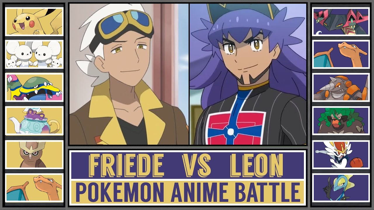 Pokémon Anime Battle: FRIEDE vs LEON