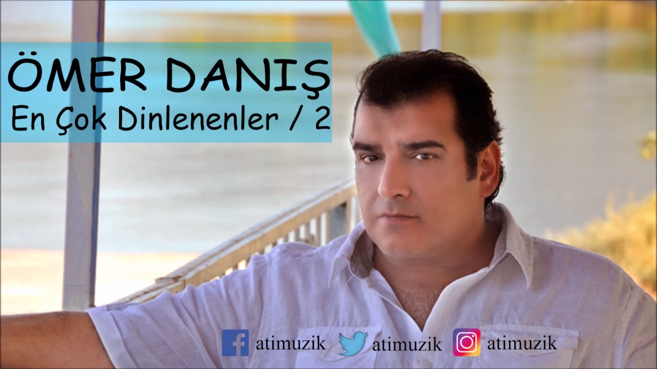 Ömer Danış - En Çok Dinlenenler No. 2 [ © Official Audio ]