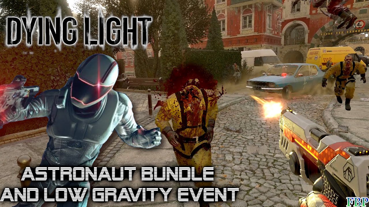 Dying Light Astronaut bundle and Low Gravity Event! [New weapons, event, and Gameplay]