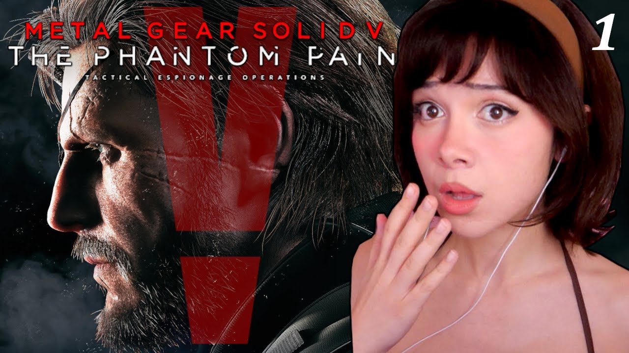 Playing MGSV for the First Time | Metal Gear Solid V: Phantom Pain