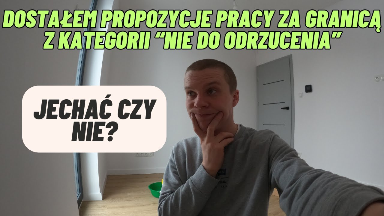 Dostałem propozycję pracy za granicą 