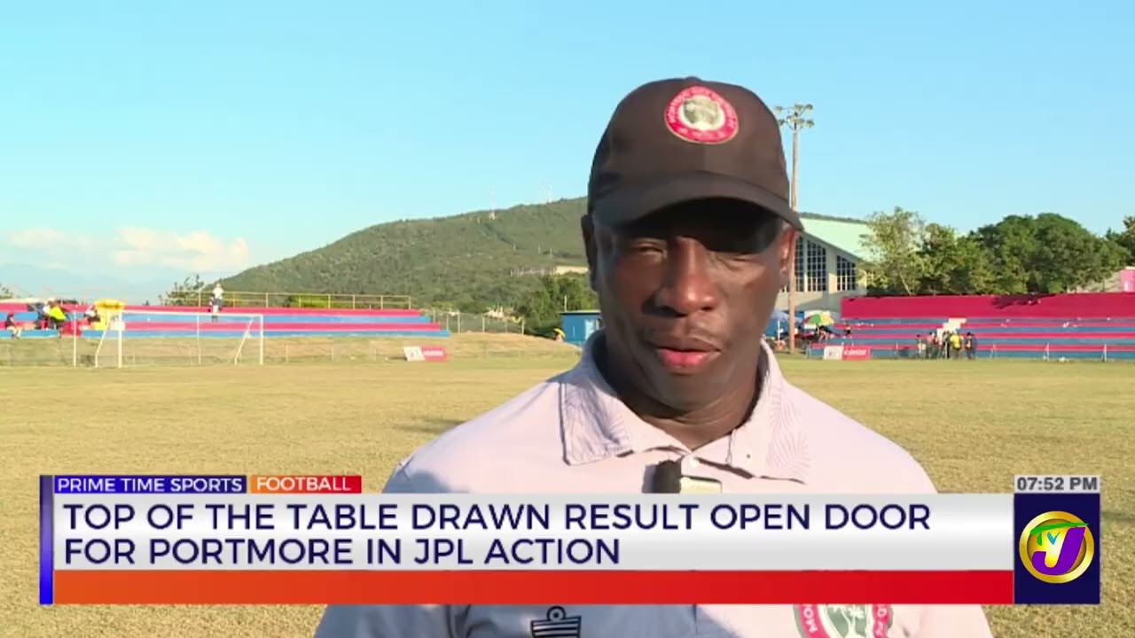 Top Of The Table Drawn Result Open Door For Portmore in JPL Action.   | TVJ Sports