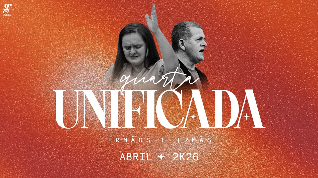 CULTO UNIFICADO IRM&Atilde;S E VAR&Otilde;ES -  ABRIL 2026