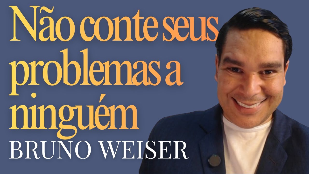 NÃO CONTE SEUS PROBLEMAS A NUNGUÉM | 293