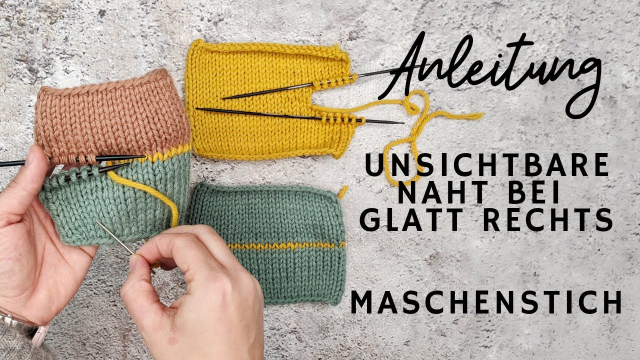 Anleitung für eine unsichtbare Naht im Strick - Maschenstich bei Glatt Rechts