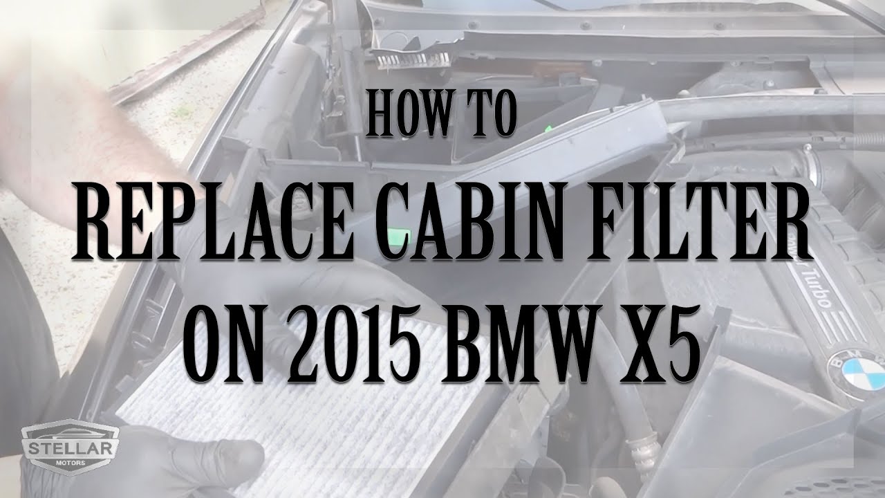 How to Replace Cabin Filter on 2015 BMW X5