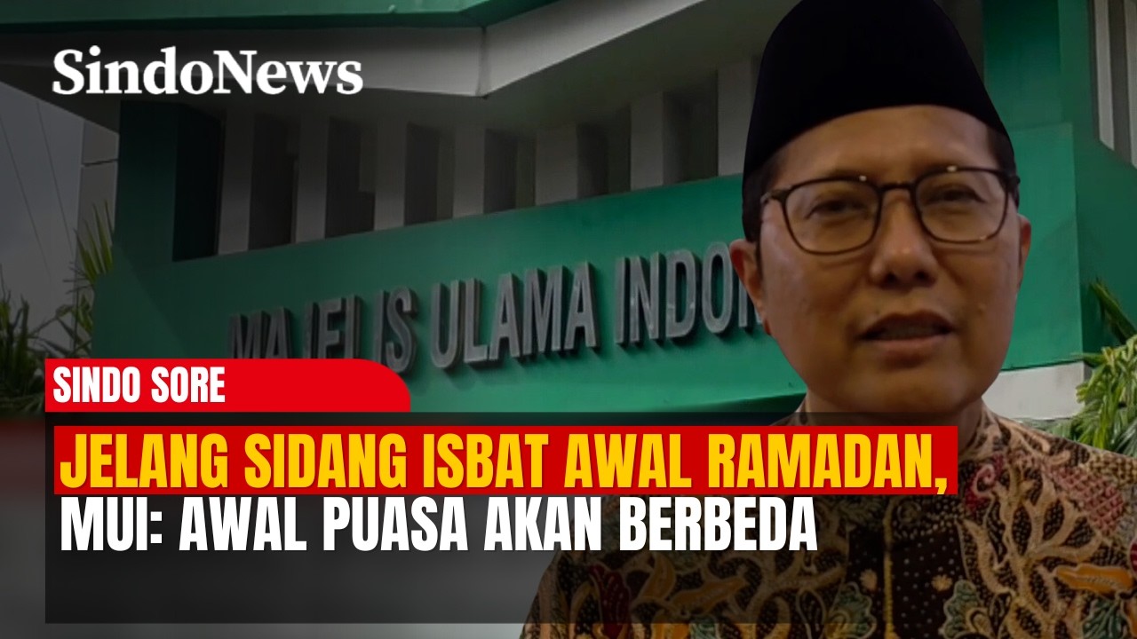 Jelang Sidang Isbat Awal Ramadan, MUI: Akan Terjadi Awal Puasa yang Berbeda | Sindo Sore | 16/02