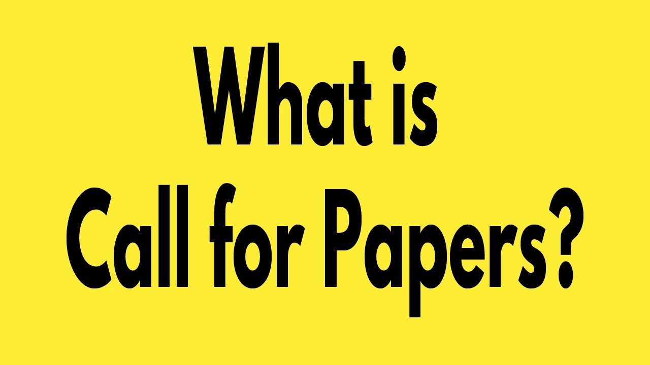 What is Call for Papers for Research Conference & SCI/Scopus Journals? Learning with Chandan