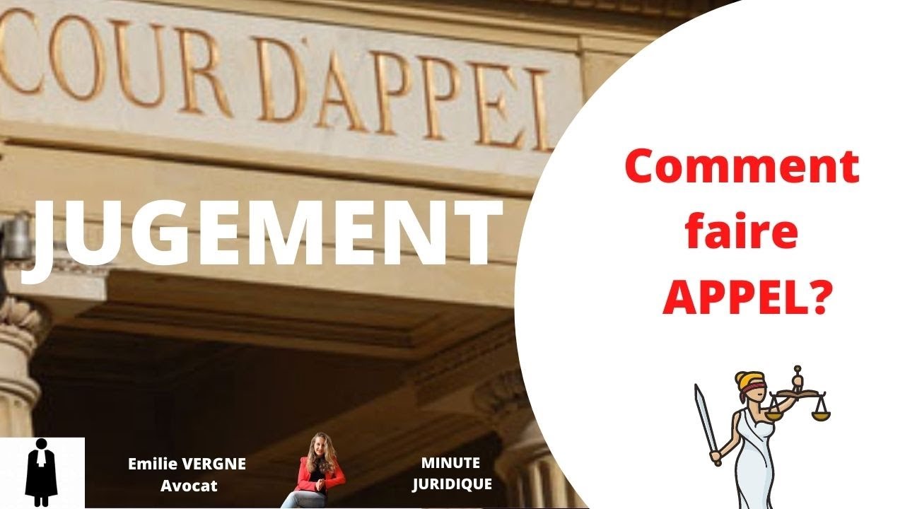 JUGEMENT: comment faire APPEL?