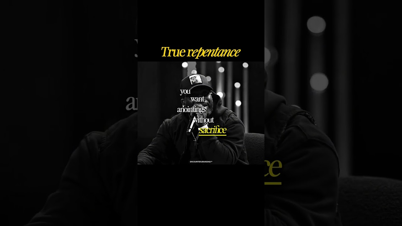 True repentance.