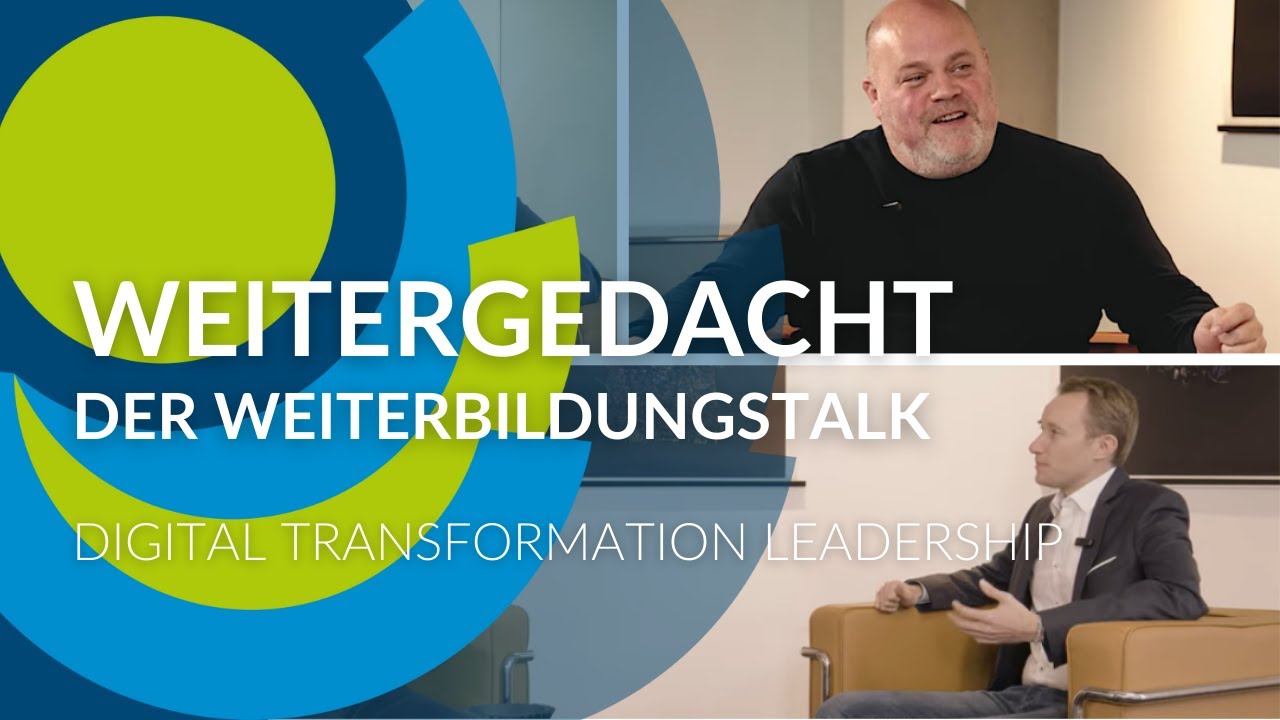 Digital Transformation Leadership: Erfolgreich führen in der digitalen Ära | Weitergedacht