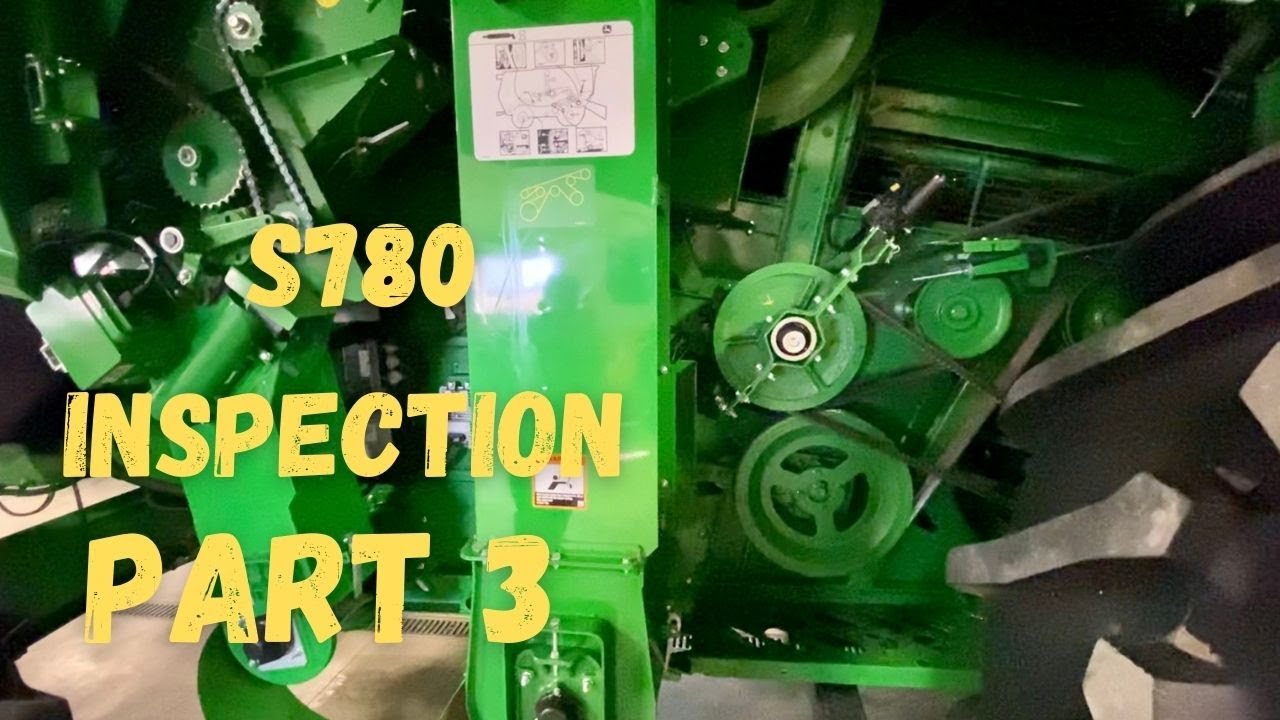 John Deere S780 combine inspection (Part 3)