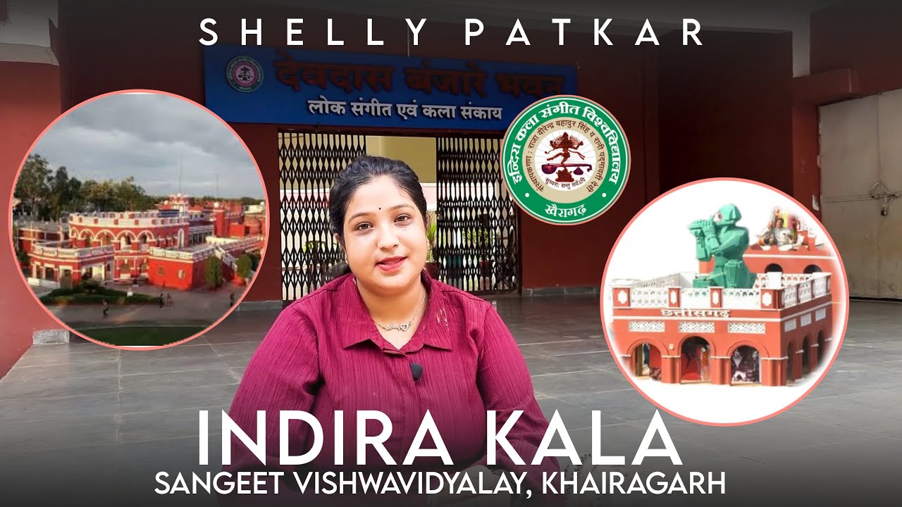 A Tour of my UNIVERSITY - Indira Kala Sangeet Vishwavidyalay Khairagarh | Shelly Patkar Vlogs ♥️