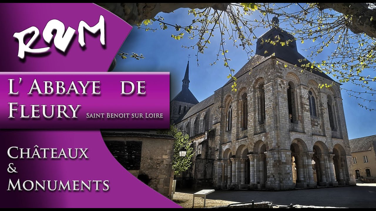 Abbaye de Fleury à Saint Benoit sur Loire