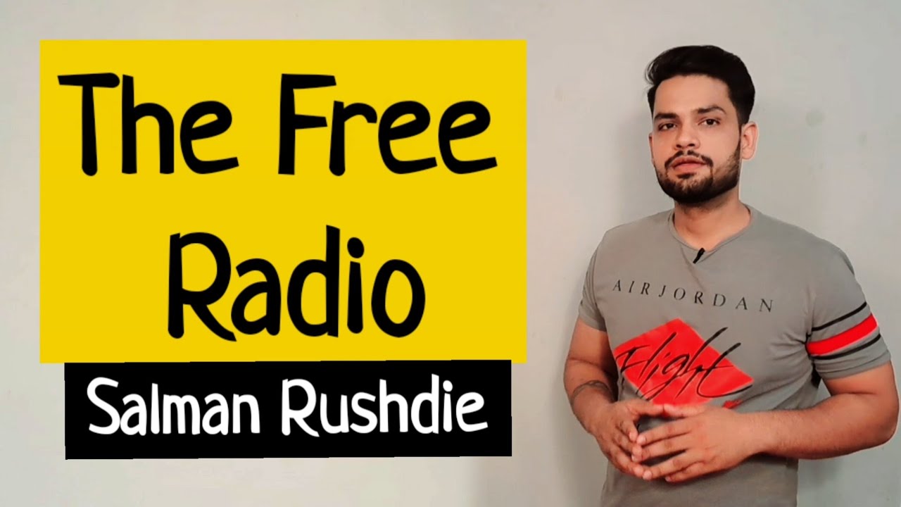 The free radio by salman rushdie in hindi summary
