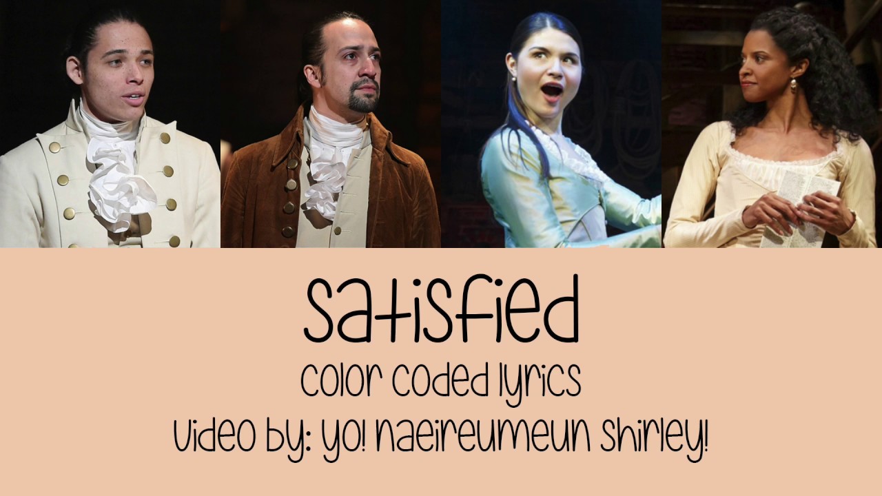 1-11. Satisfied (Hamilton) - Color Coded Lyrics