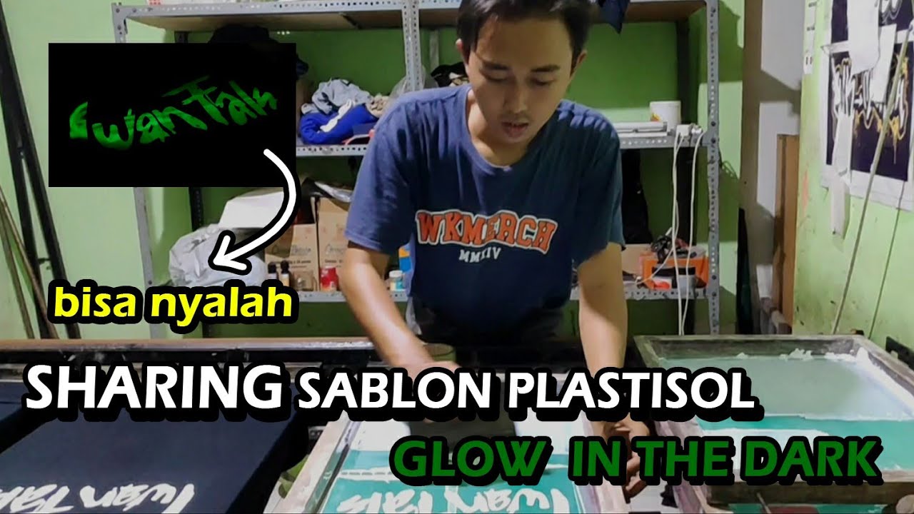 Sharing Sablon Plastisol Glow In The Dark ( Bisa Nyalah Dalam Gelap )